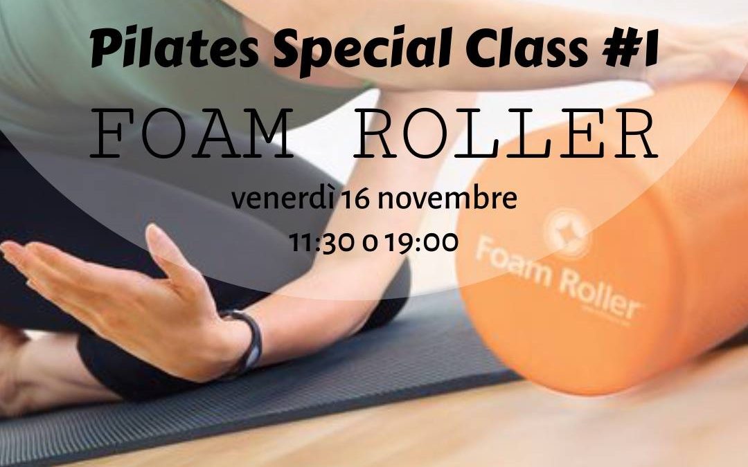 Pilates – Lezione speciale con Foam Roller