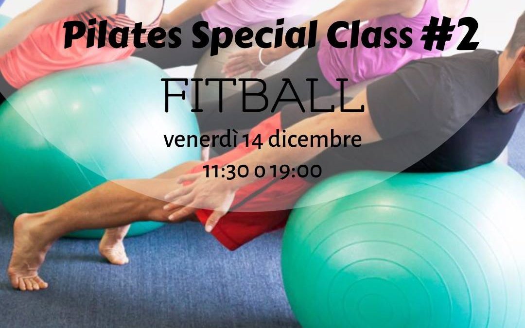 Pilates – Lezione speciale con la Fitball
